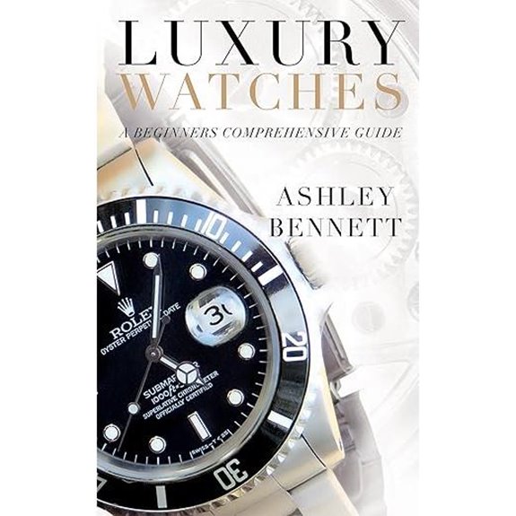 Luxury Watches: A Beginners Comprehensive Guide